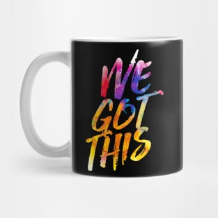 WE GOT THIS Mug